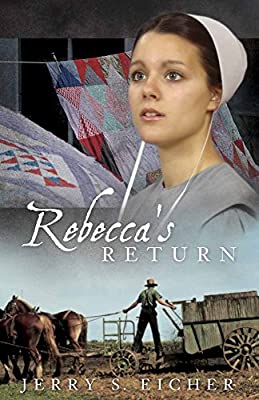 Rebecca's Return: 2 (The Adams County Trilogy) by Eicher, Jerry S. | Paperback |  Subject: Religious & Spiritual Fiction | Item Code:1881