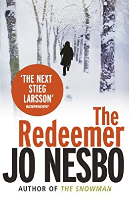The Redeemer: A Harry Hole thriller (Oslo Sequence 4) by Nesbo, Jo | Paperback |  Subject: Literary Theory, History & Criticism | Item Code:R1|E1|1985