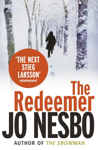 The Redeemer: A Harry Hole thriller (Oslo Sequence 4): Harry Hole 6 by Nesbo, Jo | Subject:Crime, Thriller & Mystery