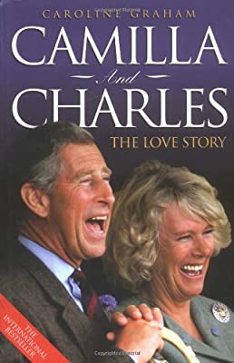 Camilla and Charles: The Love Story by Graham, Caroline | Paperback |  Subject: Biographies & Autobiographies | Item Code:5024