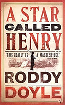A Star Called Henry (Last Roundup) by Doyle, Roddy | Paperback |  Subject: Contemporary Fiction | Item Code:R1|F3|2645