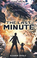 The Last Minute by Updale, Eleanor | Paperback | Subject:Action & Adventure | Item: F3_C1_2373
