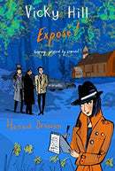A Vicky Hill Mystery: Exposé! by Dennison, Hannah | Paperback | Subject:Crime, Thriller & Mystery | Item: F3_C5_1745