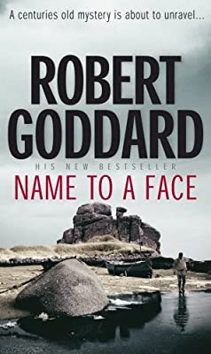 Name To A Face by Goddard, Robert | Paperback |  Subject: Crime, Thriller & Mystery | Item Code:R1|E6|2431