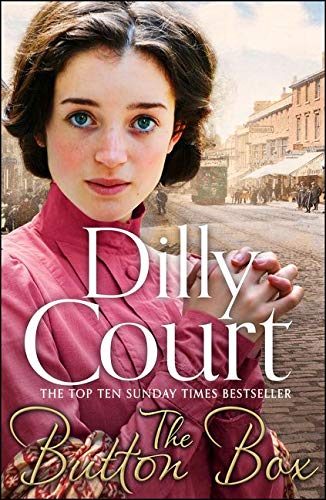 The Button Box: A gripping historical romance saga from the No. 1 Sunday Times Bestseller by Court, Dilly | Subject:Literature & Fiction