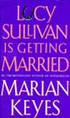 Lucy Sullivan Is Getting Married