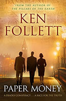 Paper Money by Follett, Ken | Paperback |  Subject: Contemporary Fiction | Item Code:R1|E1|1984