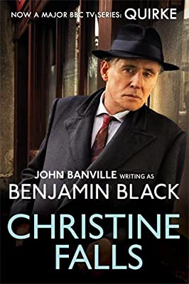 Christine Falls: Quirke Mysteries Book 1 by Black, Benjamin | Paperback | Subject:Crime | Item: FL_R1_G5_5333_120321_9781447237310