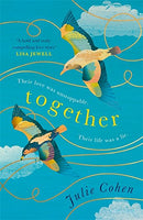 Together: a Richard and Judy Book Club summer read 2018: The UNMISSABLE Richard and Judy Book Club pick! by Cohen|Julie | Subject:Fiction