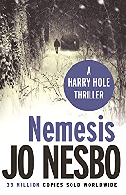 Nemesis: JO NESBO: Harry Hole 4 by Nesbo, Jo | Paperback |  Subject: Crime, Thriller & Mystery | Item Code:R1|E1|2022