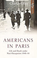 Americans in Paris: Life and Death under Nazi Occupation 1940-44 by Glass, Charles | Paperback |  Subject: Biographies, Diaries & True Accounts | Item Code:R1|E2|2071