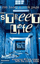 Street Life: Engaging 40 Big Issues with the street bible by Lacey, Rob|Page, Nick | Paperback | Subject:Christianity | Item: F3_B1_1035