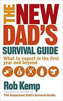 The New Dad's Survival Guide: What to Expect in the First Year and Beyond by Rob Kemp | Paperback | Subject:Family & Relationships | Item: F3_C5_2734