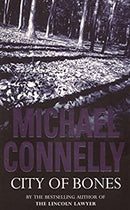 City Of Bones (Old Edition) by Connelly, Michael | Used Good | Paperback |  Subject: Crime, Thriller & Mystery | Item Code:2734