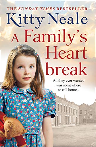 A Family?s Heartbreak: A completely heartbreaking and gripping historical novel from the Sunday Times bestseller by Neale, Kitty | Subject:Literature & Fiction