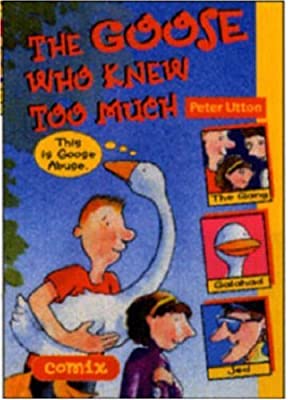 Goose Who Knew Too Much,The (Comix) by Utton, Peter | Used Good | Paperback |  Subject: Comics & Graphic Novels | Item Code:3052