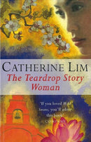 The Teardrop Story Woman by Lim, Catherine | Subject:Fiction