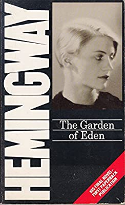 The Garden of Eden (Flamingo modern classics) by Hemingway, Ernest | Paperback |  Subject: Contemporary Fiction | Item Code:10480