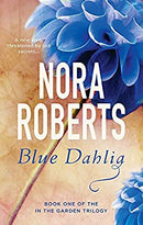 Blue Dahlia - Number 1: Number 1 in series (Reissue) by Roberts, Nora | Paperback | Subject:Contemporary Fiction | Item: FL_R1_G6_5392_120321_9780349411606