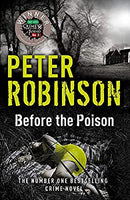 Before the Poison by Robinson, Peter | Paperback |  Subject: Crime, Thriller & Mystery | Item Code:3405