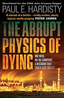 The Abrupt Physics of Dying: 1 (Claymore Straker) by Hardisty, Paul E. | Subject:Crime, Thriller & Mystery