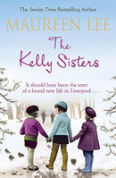 The Kelly Sisters by Lee, Maureen | Subject:Literature & Fiction
