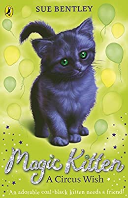 A Circus Wish: Magic Kitten #6
