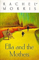 Ella And The Mothers