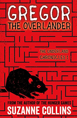 Gregor the Overlander: 1 (The Underland Chronicles) by Collins, Suzanne | Subject:Children's & Young Adult