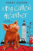 A Pig Called Heather by Oulton, Harry | Used Good | Paperback |  Subject: Literature & Fiction | Item Code:3078