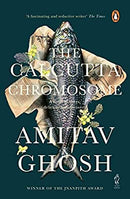 The Calcutta Chromosome: a novel of fevers, delirium & discovery: A Novel of Fevers, Delirium and Discovery by Ghosh, Amitav | Paperback |  Subject: Indian Writing | Item Code:R1|G2|2941