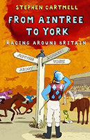 From Aintree to York: Racing Around Britain by Cartmell, Stephen | Paperback | Subject:Horse Racing | Item: F3_C1_2144