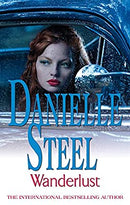 Wanderlust: An epic, unputdownable read from the worldwide bestseller by Steel, Danielle | Paperback |  Subject: Contemporary Fiction | Item Code:R1|G1|2835