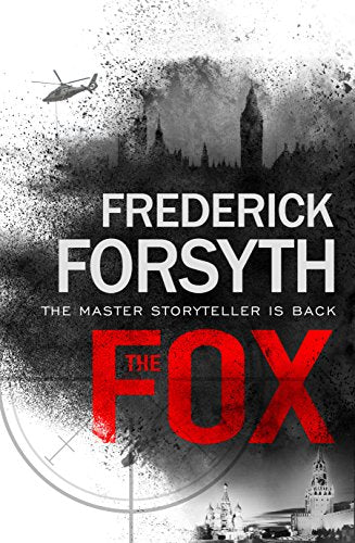 The Fox by Frederick Forsyth | Subject:Crime, Thriller & Mystery