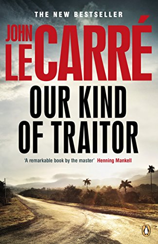 Our Kind of Traitor by John le Carré | Subject:Literature & Fiction