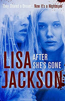 After She's Gone by Jackson, Lisa | Hardcover |  Subject: Mystery | Item Code:HB/227