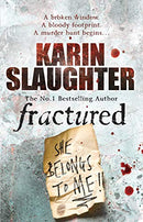 Fractured: (Will Trent Series Book 2) (The Will Trent Series) by Slaughter, Karin | Subject:Crime, Thriller & Mystery