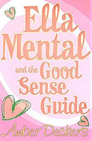 Ella Mental and The Good Sense Guide