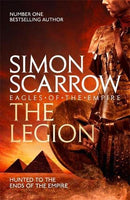 The Legion (Eagles of the Empire 10) by Scarrow, Simon | Subject:Literature & Fiction