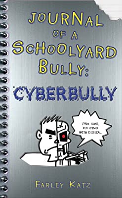 Journal of a Schoolyard Bully: Cyber Bully by Farley Katz | Hardcover |  Subject: Comics & Graphic Novels | Item Code:10453