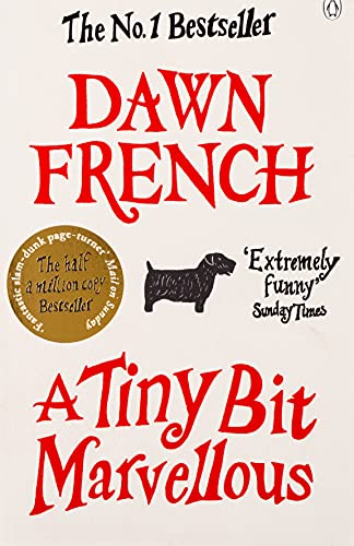 A Tiny Bit Marvellous by French, Dawn | Subject:Humour