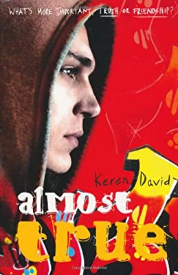 Almost True: What's More Important, Truth or Friendship? by Keren David | Paperback |  Subject: Literature & Fiction | Item Code:2574