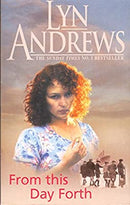 From This Day Forth by Andrews, Lyn | Paperback |  Subject: |  Item Code:9780755327270|F3|R1|I5|4016