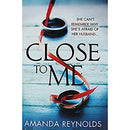 Amanda Reynolds Close To Me by 0 | Paperback | Subject:Crime, Thrillers & Mystery | Item: FL_F3_D2_4873