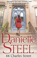 44 Charles Street: The uplifting and hopeful number one bestseller by Steel, Danielle | Paperback | Subject:Contemporary Fiction | Item: F3_C4_3180