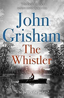 The Whistler: The Number One Bestseller by Grisham, John | Paperback |  Subject: Crime, Thriller & Mystery | Item Code:R1|G2|2959