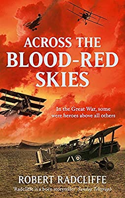 Across The Blood-Red Skies by Radcliffe, Robert | Paperback | Subject:Contemporary Fiction | Item: FL_F3_D2_4751