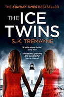 The Ice Twins: the gripping crime thriller from the number one bestseller by S. K. Tremayne | Paperback |  Subject: Classic Fiction | Item Code:3552