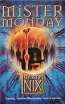 Mister Monday (The Keys to the Kingdom, Book 1) by Nix, Garth | Paperback |  Subject: Fantasy | Item Code:2440