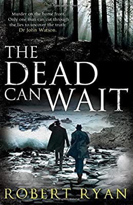 The Dead Can Wait (A Dr. Watson Thriller) by Ryan, Robert | Hardcover |  Subject: Crime, Thriller & Mystery | Item Code:HB/213
